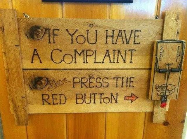 If you have a complaint…