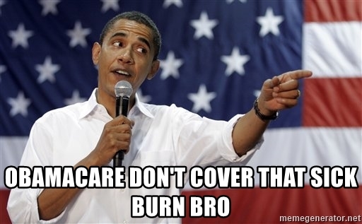 obamacare-dont-cover-that-sick-burn-bro
